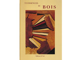 72 Essences de bois / Collectif