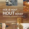 Hoe je hout HOUT houdt