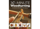 30-minute Woodturning / Mark Baker