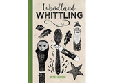 Woodland Whittling / Benson