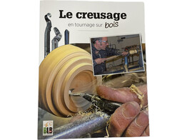 Le creusage - en tournage sur bois